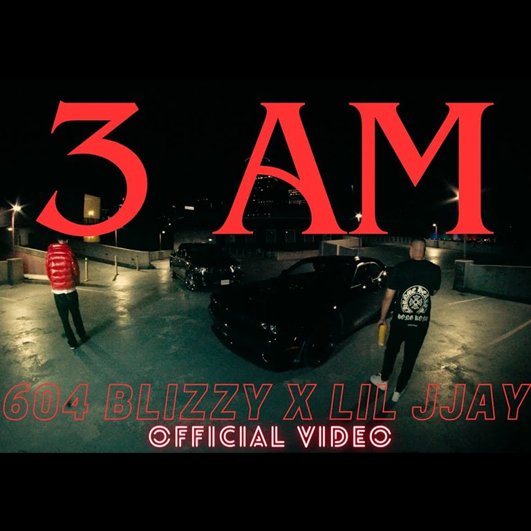 3am - 604Blizzy & Lil Jjay